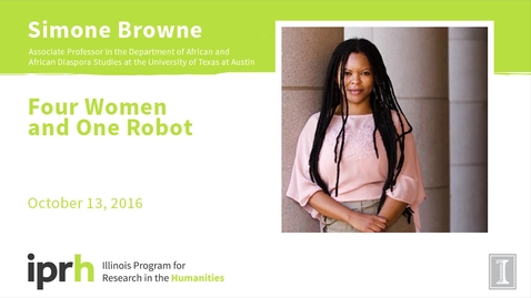 Thumbnail for Four Women and One Robot - Simone Browne