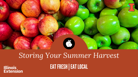 Thumbnail for entry Eat Fresh, Eat Local: Storing Your Summer Harvest