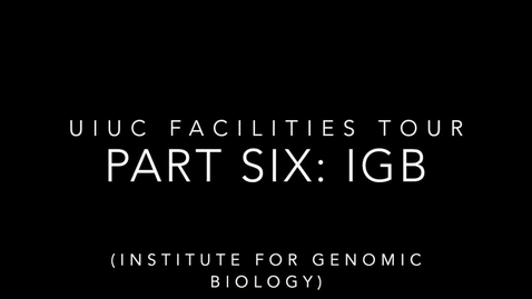 Thumbnail for entry UIUC Chemistry Facilities Tour Part 6: IGB 