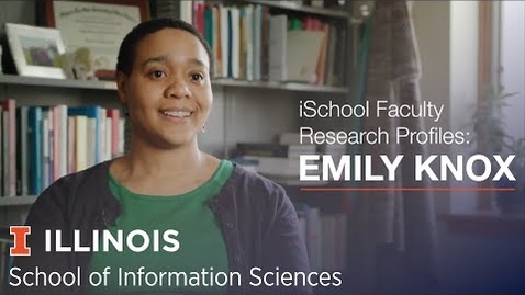Thumbnail for iSchool Faculty Research Profiles: Assistant Professor Emily Knox