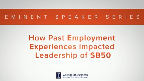 Thumbnail for Keith Bruce Eminent Speaker Series: Past Employment Experience