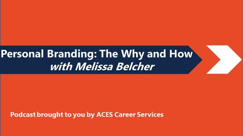 Thumbnail for entry Personal Branding with Melissa Belcher