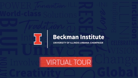 Thumbnail for Beckman Institute Open House 2021 Virtual Tour