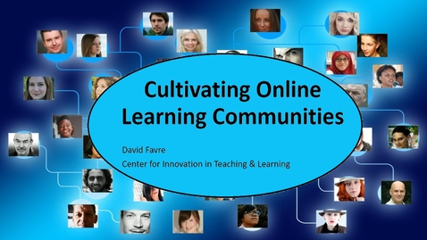 Thumbnail for Cultivating Online Learning Communities