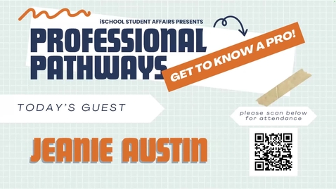 Thumbnail for Jeanie Austin - Professional Pathways Speaker Series [Zoom Recording]