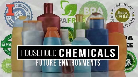 Thumbnail for Future Environments: Household Chemicals