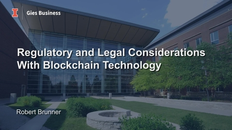 Thumbnail for entry M2M4L1 V3 - Regulatory and Legal Considerations with Blockchain Technology