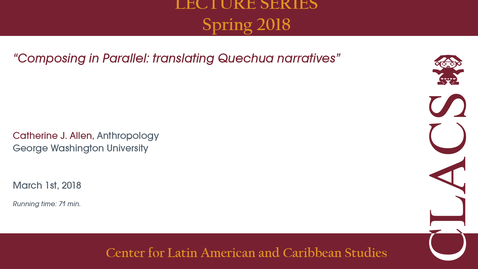 Thumbnail for Catherine Allen - Lectures Series - Spring 2018