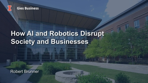 Thumbnail for How AI and Robotics Disrupt Society and Businesses