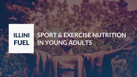 Thumbnail for FSHN 398 - LIFELONG NUTRITION FOR SPORT AND PHYSICAL ACTIVITY FOR YOUNG ADULTS