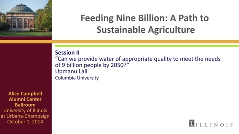 Thumbnail for Day 2 - Session II - Can we provide water of appropriate quality to meet the needs of 9 billion people by 2050?