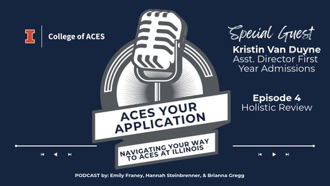 Thumbnail for ACES Your Application - Episode 4, Holistic Review