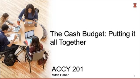 Thumbnail for Video MA 8_3_5_The Cash Budget_Putting it all Together