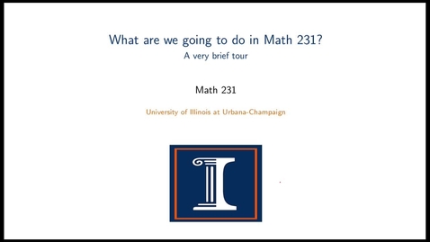 Thumbnail for A brief tour of Math 231