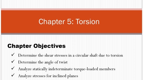 Thumbnail for entry Chapter 5: Torsion - Asynchronous Lecture