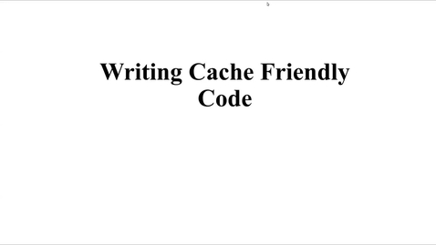 Thumbnail for 21 Cache Conscious Coding