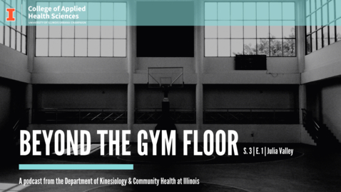 Thumbnail for Beyond the Gym Floor—Julia Valley Season 3, Episode 1