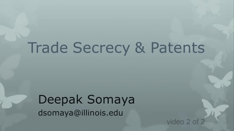 Thumbnail for entry Trade Secrecy and Patents (video 3 of 3)