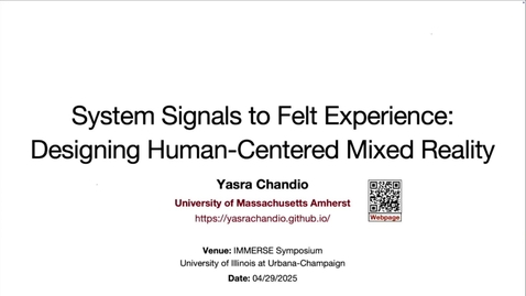 Thumbnail for System Signals to Felt Experience□ Designing Human-Centered Mixed Reality  1.mp4