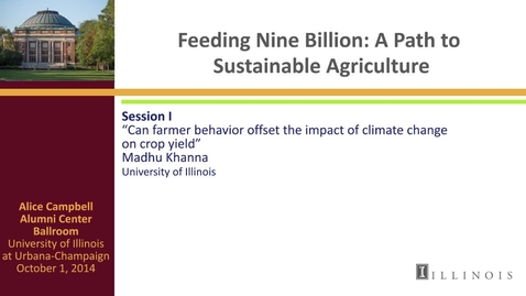 Thumbnail for Day 2 - Session I - Can farmer behavior offset the impact of climate change on crop yield?