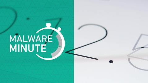 Thumbnail for Malware Minute: What Is Malware?