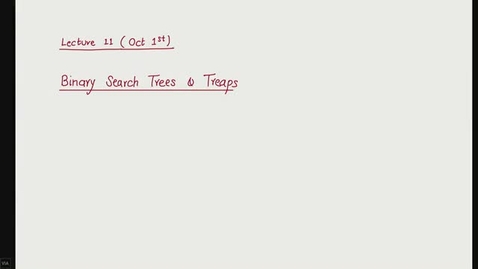 Thumbnail for Lecture 11 (10/1). Randomized Binary Search Trees and Treaps.