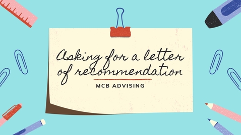 Thumbnail for Asking for a Letter of Recommendation Workshop