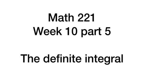 Thumbnail for entry Math 221 Week 10 part 5
