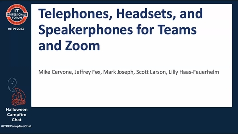 Thumbnail for entry Panel Discussion - Telephones, Headsets, and Speakerphones for Teams and Zoom