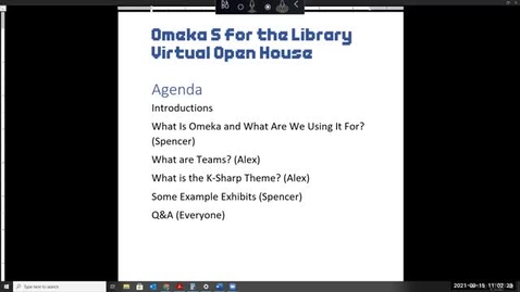 Thumbnail for Omeka S for the Library Virtual Open House | 09/15/2021