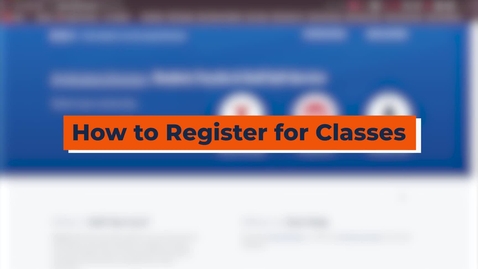 Thumbnail for How to Register for Classes