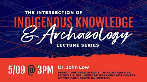 Thumbnail for ISAS Indigenous Knowledge Lecture Series:  Dr. John Low