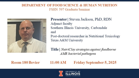 Thumbnail for 9-5-25 FSHN Graduate Seminar- Dr. Steven Jackson