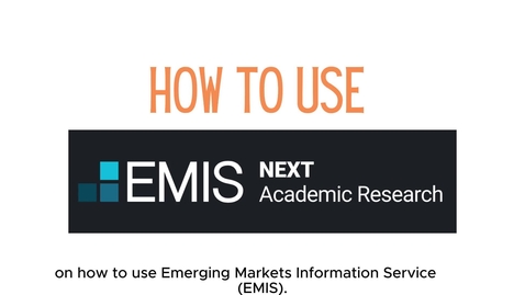 Thumbnail for How to use Emerging Markets Information Services (EMIS)