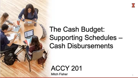 Thumbnail for entry Video MA 8_3_4_The Cash Budget_Cash Disbursements