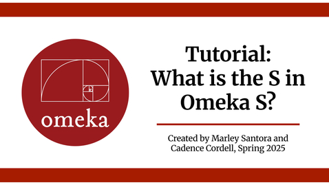 Thumbnail for Tutorial: What is the S in Omeka S?