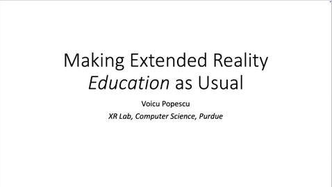 Thumbnail for 16 - Making Extended Reality Education as Usual