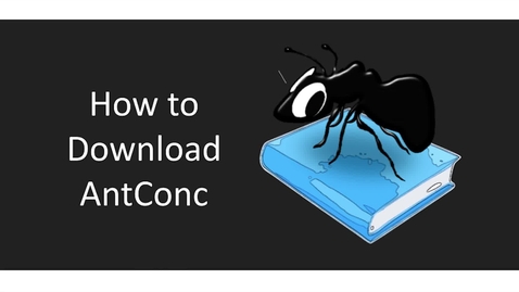 Thumbnail for entry How to Download AntConc (Windows)