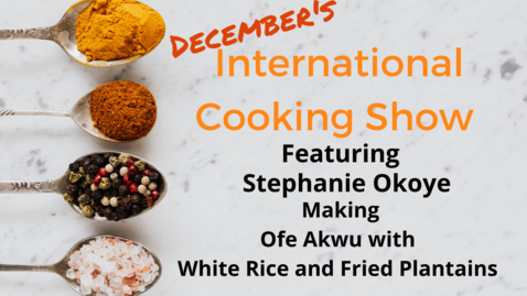 Thumbnail for International Cooking Show - December 6th, 2021