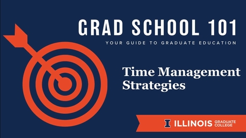 Thumbnail for entry Grad School 101:Time Management