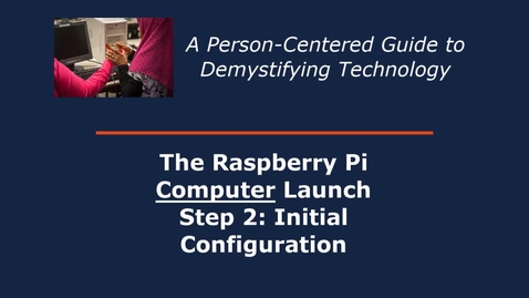 Thumbnail for Raspbian 1st Launch, Step 2: Initial Configation