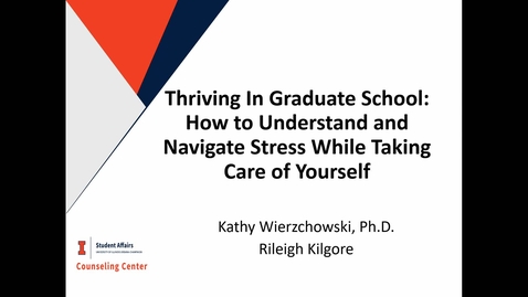 Thumbnail for SHS Proseminar, Kathy Wierzchowski &amp; Rileigh Kilgore, Thriving in Graduate School (10/1/21)