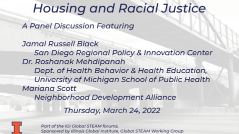 Thumbnail for IGI Global STEAM Forum: Infrastructure in Health and Environmental Inequalities series: Housing And Racial Justice