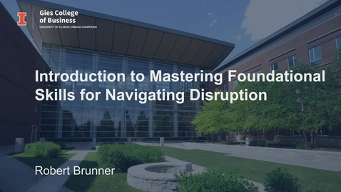 Thumbnail for entry Lesson 3 Introduction to Mastering Foundational Skills for Navigating Disruption