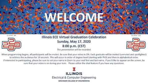 Thumbnail for entry Illinois ECE Graduation 2020 Full Virtual Ceremony