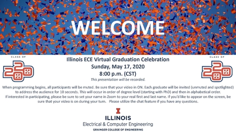 Thumbnail for Illinois ECE Graduation 2020 Full Virtual Ceremony