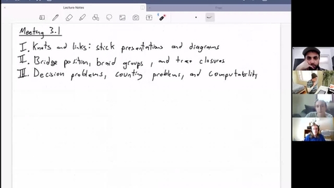 Thumbnail for entry Meeting 3.1: More on knots, and building knot diagrams from braid words