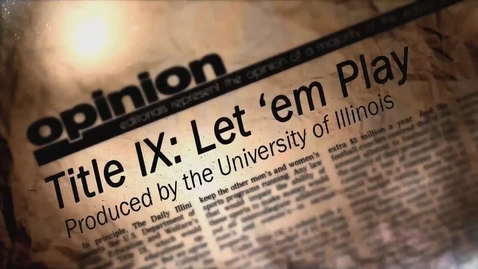 Thumbnail for entry Title IX: Let 'em Play