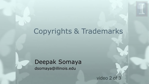 Thumbnail for Copyrights &amp; Trademarks [video 2 of 3]
