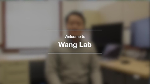 Thumbnail for Wang Lab Tour